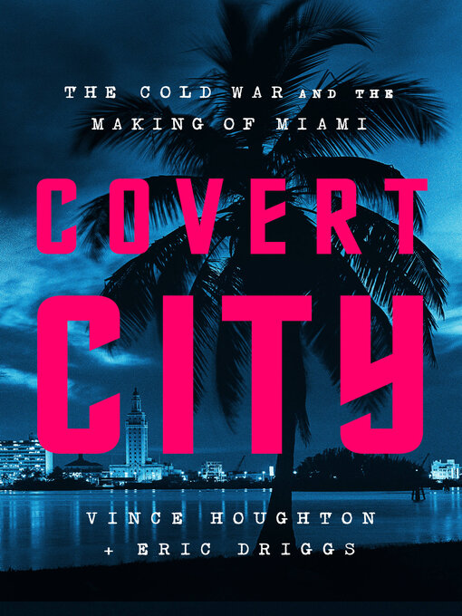 Title details for Covert City by Vince Houghton - Available